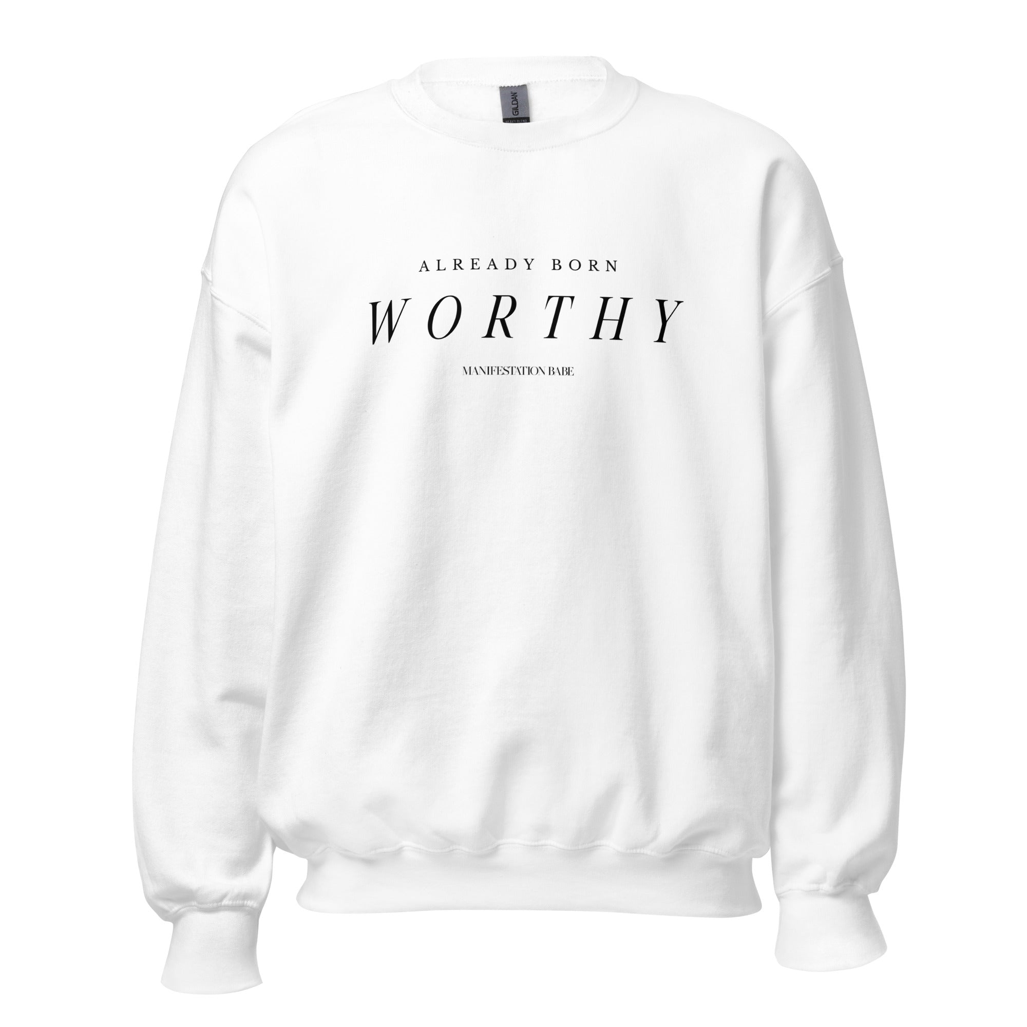 Already Born Worthy Crewneck *Gift*