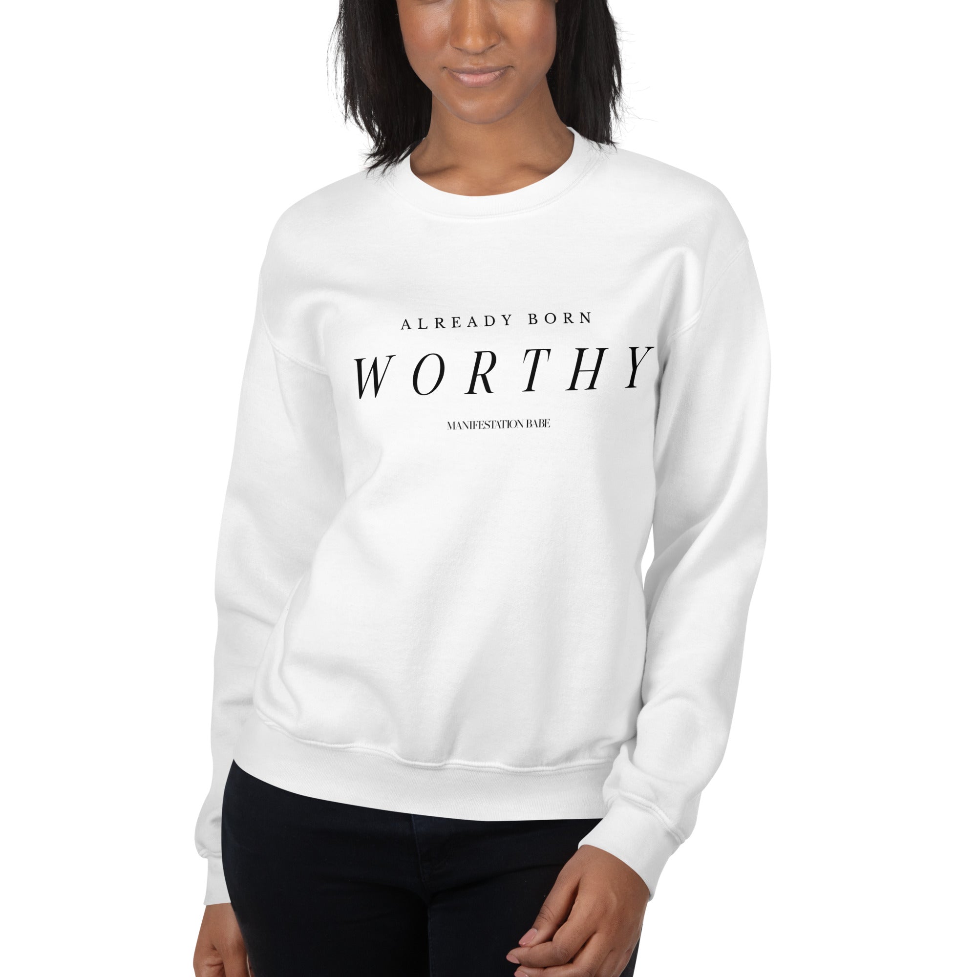 Already Born Worthy Crewneck